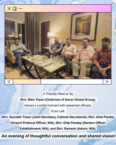 Left Surabh Tiwari (Cabnit Secretary, Ministry of Home Affairs), Alok Pandey (Airport Protocol officer, National Investagative Agency [NIA]), Dilip Pandey, (Section officer Establishment, NIA) & R (1)